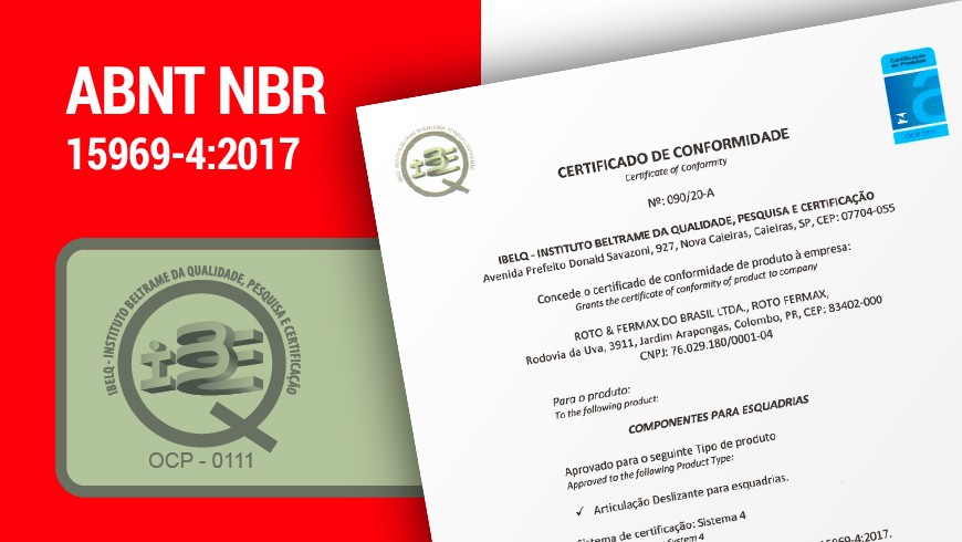 Certificação inédita sob ABNT NBR 15969-4:2017